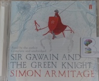 Sir Gawain and the Green Knight written by Simon Armitage performed by Simon Armitage on Audio CD (Unabridged)